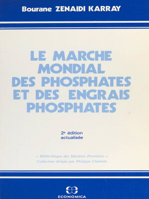 cover image of Le marché mondial des phosphates et des engrais phosphatés